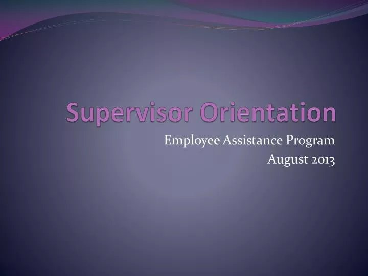 supervisor orientation