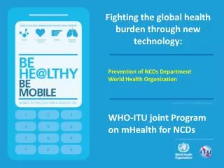 Fighting the global health burden through new technology: