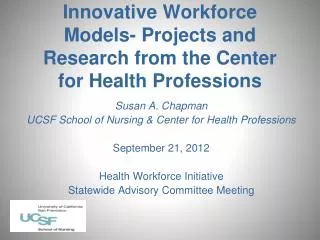 Innovative Workforce Models- Projects and Research from the Center for Health Professions