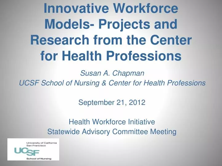 innovative workforce models projects and research from the center for health professions