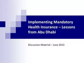 Implementing Mandatory Health Insurance – Lessons from Abu Dhabi