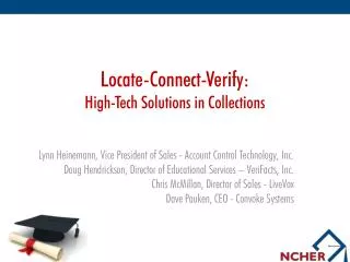 Locate-Connect-Verify: High-Tech Solutions in Collections