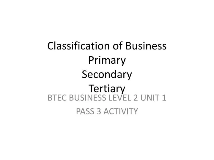 classification of business primary secondary tertiary