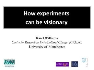 How experiments can be visionary