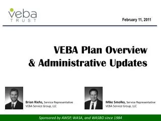 VEBA Plan Overview &amp; Administrative Updates