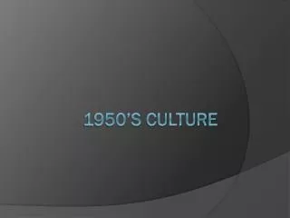 1950’s Culture