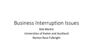 Business Interruption Issues