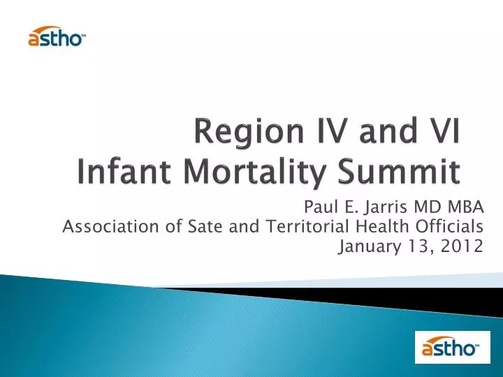 region iv and vi infant mortality summit