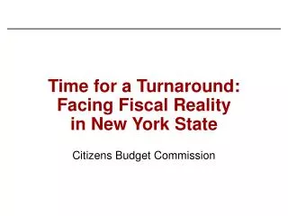 Time for a Turnaround: Facing Fiscal Reality in New York State