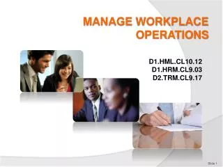 MANAGE WORKPLACE OPERATIONS