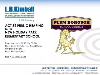 ACT 34 PUBLIC HEARING For the NEW HOLIDAY PARK ELEMENTARY SCHOOL