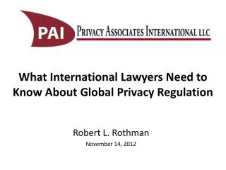 What International Lawyers Need to Know About Global Privacy Regulation