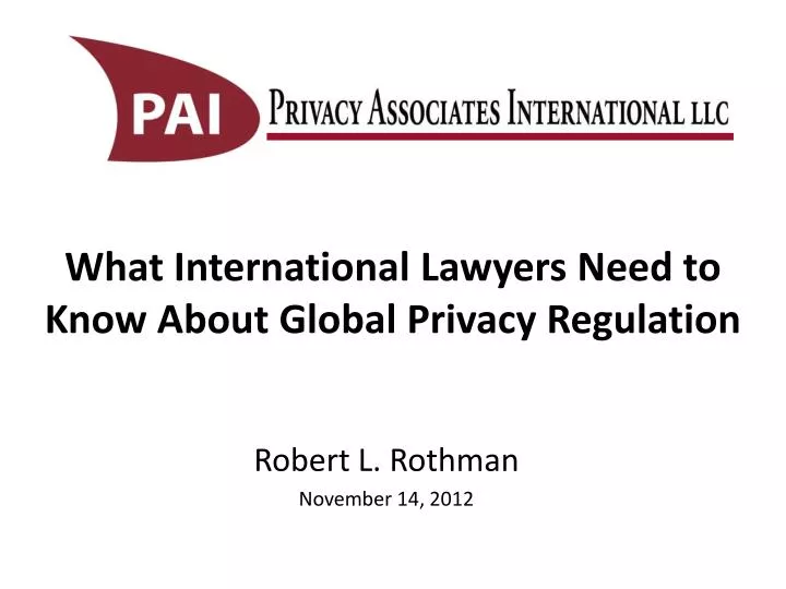 what international lawyers need to know about global privacy regulation