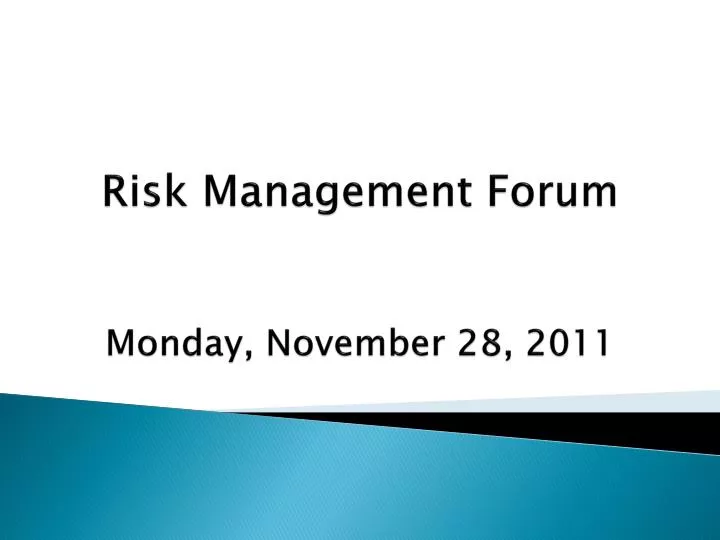 risk management forum monday november 28 2011