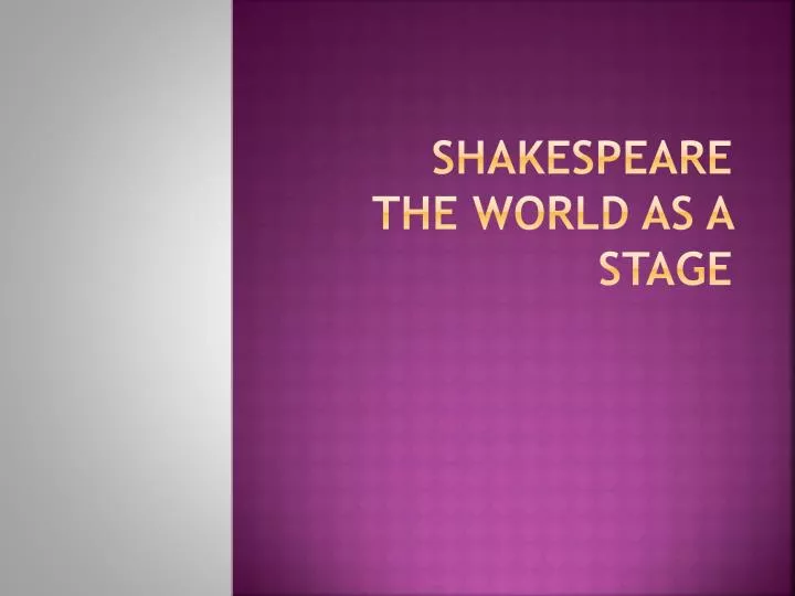 shakespeare the world as a stage