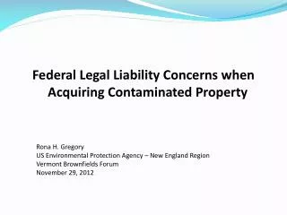 Federal Legal Liability Concerns when Acquiring Contaminated Property