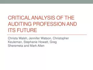 Critical analysis of the auditing profession and its future