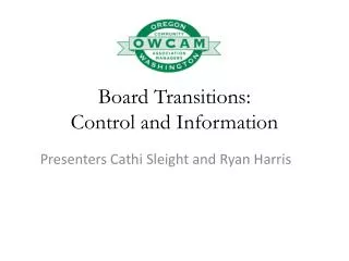 Board Transitions: Control and Information