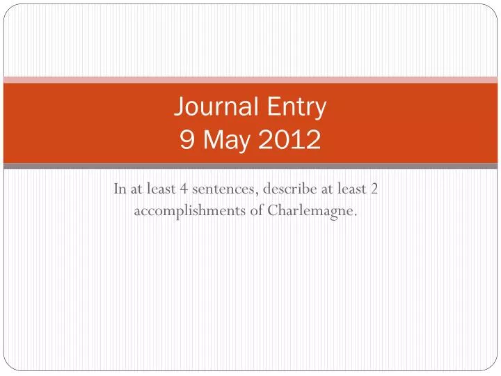 journal entry 9 may 2012
