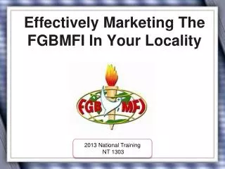 Effectively Marketing The FGBMFI In Your Locality