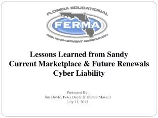 Lessons Learned from Sandy Current Marketplace &amp; Future Renewals Cyber Liability