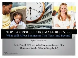 TOP TAX ISSUES FOR SMALL BUSINESS What Will Affect Businesses This Year (and Beyond)