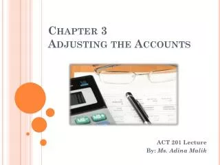 Chapter 3 Adjusting the Accounts