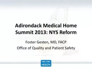 Adirondack Medical Home Summit 2013: NYS Reform