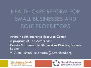 Health Care Reform For Small Businesses and Sole PrOPRIETORS