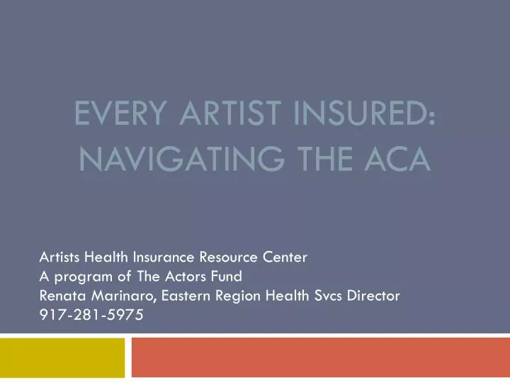 every artist insured navigating the aca