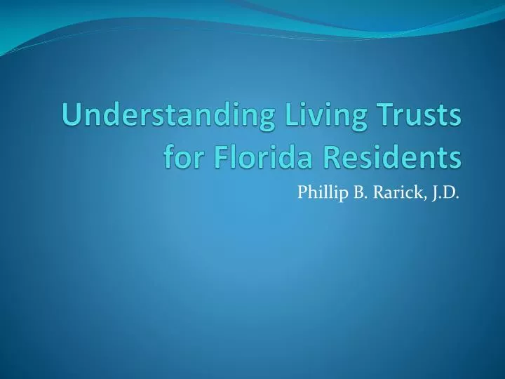 understanding living trusts for florida residents