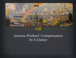 Arizona Workers’ Compensation At A Glance