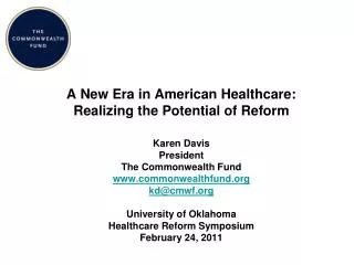 A New Era in American Healthcare: Realizing the Potential of Reform