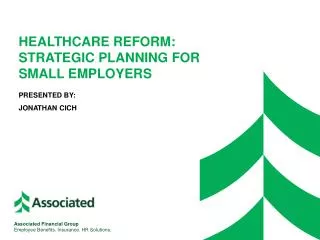 HealthCare Reform: Strategic Planning for Small Employers