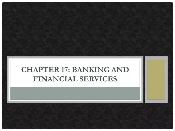 chapter 17 banking and financial services