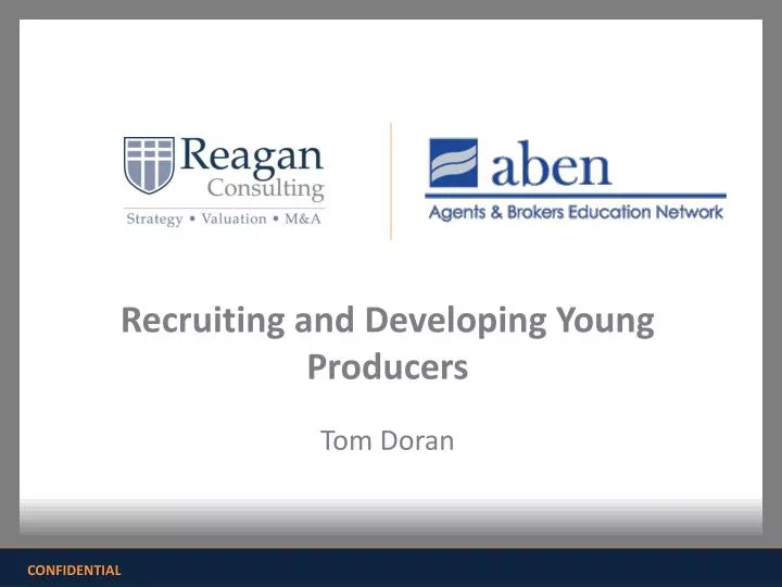 recruiting and developing young producers