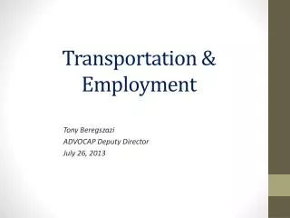 Transportation &amp; Employment