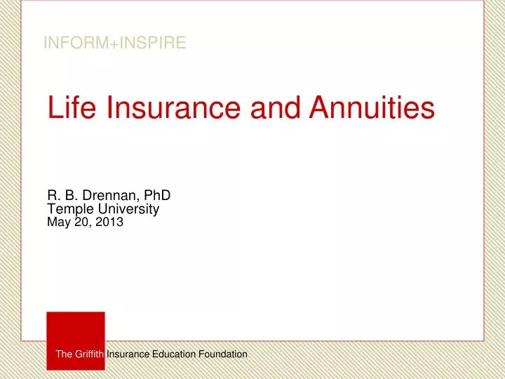 life insurance and annuities r b drennan phd temple university may 20 2013