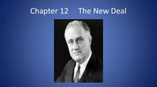 Chapter 12 The New Deal