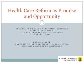 Health Care Reform as Promise and Opportunity