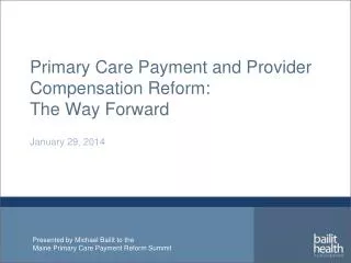 Primary Care Payment and Provider Compensation Reform: The Way Forward