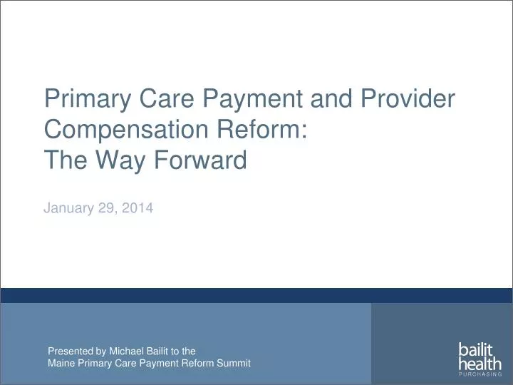 primary care payment and provider compensation reform the way forward
