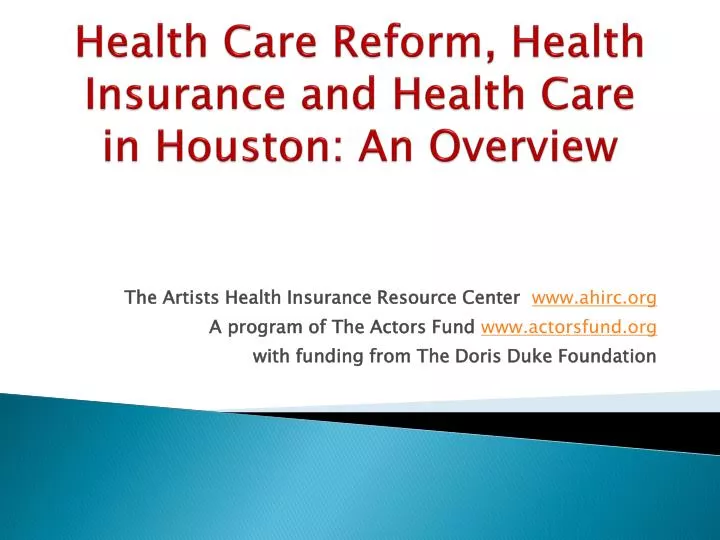 health care reform health insurance and health care in houston an overview