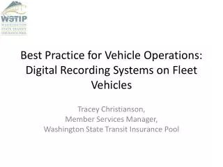 Best Practice for Vehicle Operations: Digital Recording Systems on Fleet Vehicles