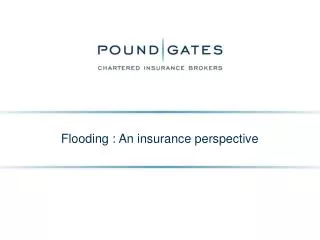 Flooding : An insurance perspective