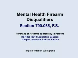 HB 1355 (2013 Legislative Session) Chapter 2013-249, Laws of Florida