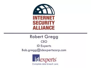 Robert Gregg CEO ID Experts Bob.gregg@idexpertscorp.com