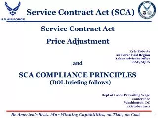Service Contract Act Price Adjustment and SCA COMPLIANCE PRINCIPLES (DOL briefing follows)