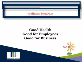 Wellness Program Good Health Good for Employees Good for Business