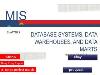 DATABASE SYSTEMS, DATA WAREHOUSES, AND DATA MARTS